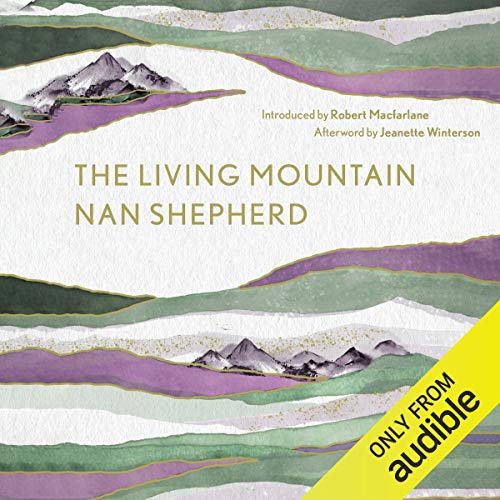 Book Cover The Living Mountain: A Celebration of the Cairngorm Mountains of Scotland