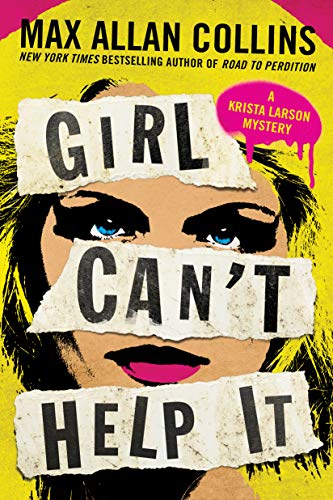 Book Cover Girl Can't Help It: A Thriller (Krista Larson Book 2)