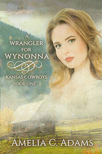 Book Cover A Wrangler for Wynonna (Kansas Cowboys Book 1)
