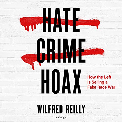 Book Cover Hate Crime Hoax: How the Left Is Selling a Fake Race War