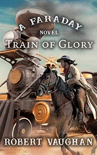 Book Cover Train of Glory: A Faraday Novel