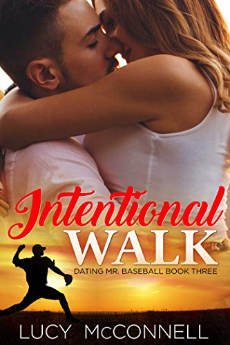 Book Cover Intentional Walk (Dating Mr. Baseball Book 3)