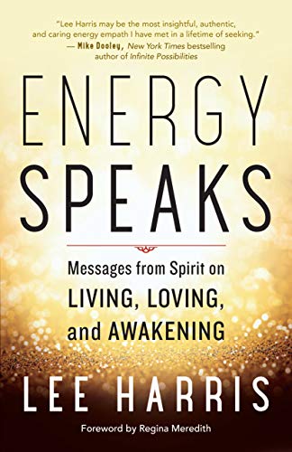 Book Cover Energy Speaks: Messages from Spirit on Living, Loving, and Awakening