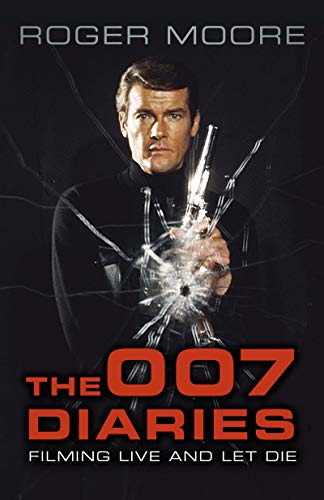 Book Cover The 007 Diaries: Filming Live and Let Die