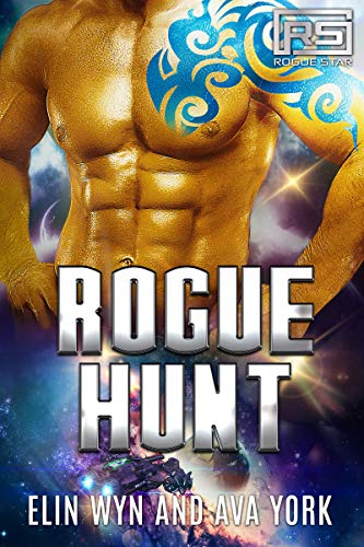 Book Cover Rogue Hunt: A Science Fiction Alien Romance (Rogue Star Book 2)