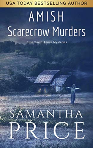Book Cover Amish Scarecrow Murders: Cozy Mystery (Ettie Smith Amish Mysteries Book 20)