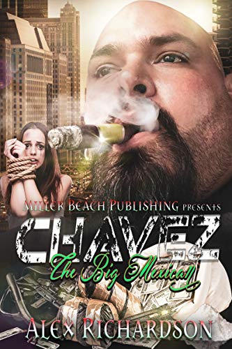 Book Cover Chavez: The Big Mexican (The Corner)