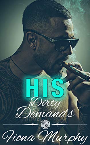 Book Cover His Dirty Demands: BBW Romance (Dirty Billionaires Book 1)