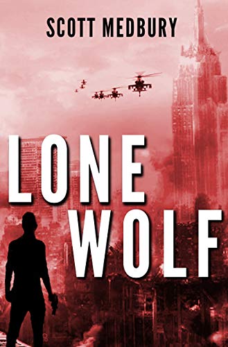 Book Cover Lone Wolf: A Post-Apocalyptic Survival Thriller (America Falls - Occupied Territory Book 1)