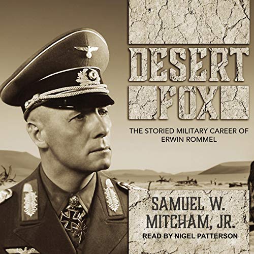 Book Cover Desert Fox: The Storied Military Career of Erwin Rommel