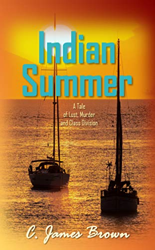 Book Cover Indian Summer: A Tale of Lust, Murder and Class Division (Earl Town Book 1)