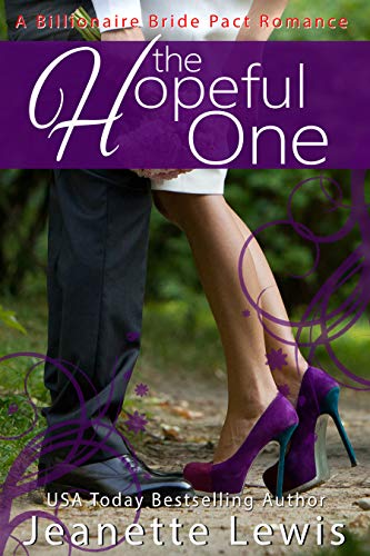 Book Cover The Hopeful One (A Billionaire Bride Pact Romance Book 6)