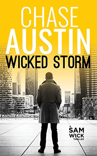 Book Cover Wicked Storm: A Sam Wick Explosive Short (Sam Wick Rapid Thrillers Book 1)