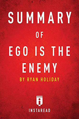 Book Cover Summary of Ego is the Enemy: by Ryan Holiday | Includes Analysis