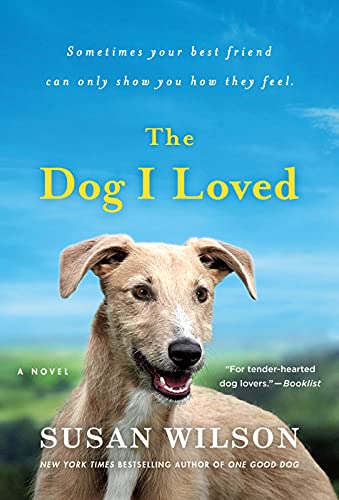 Book Cover The Dog I Loved: A Novel