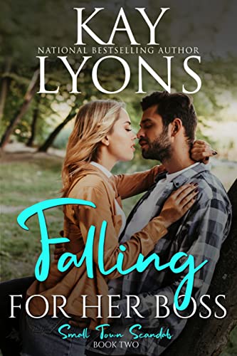 Book Cover Falling For Her Boss (Small Town Scandals Book 2)