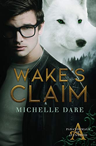 Book Cover Wake's Claim (Paranormals of Avynwood Book 1)