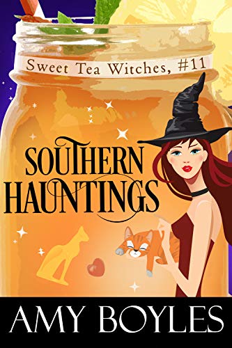 Book Cover Southern Hauntings (Sweet Tea Witch Mysteries Book 11)
