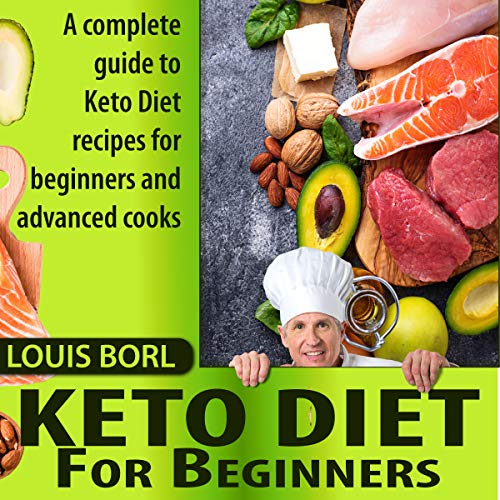 Book Cover KETO DIET FOR BEGINNERS: A complete guide to Keto Diet recipes for beginners and advanced cooks