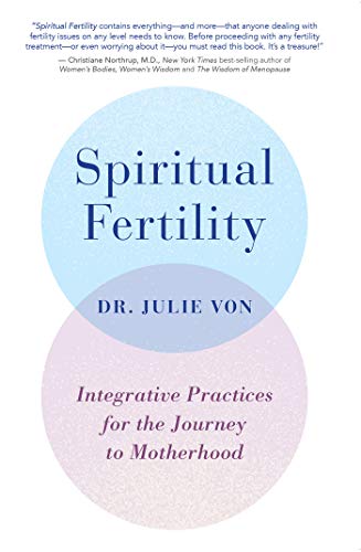 Book Cover Spiritual Fertility: Integrative Practices for the Journey to Motherhood