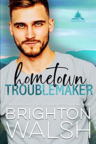 Book Cover Hometown Troublemaker (Havenbrook Book 2)