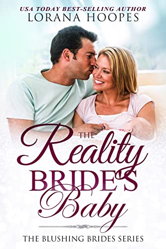 Book Cover The Reality Bride's Baby: A Clean Single Author Romance Short Story