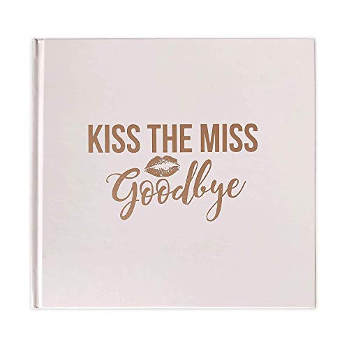 Book Cover Kiss The Miss Goodbye - Bachelorette Party Notebook Keepsake Gift for The Bride to Be (Notebook)