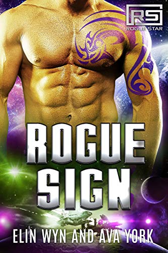 Book Cover Rogue Sign: A Science Fiction Alien Romance (Rogue Star Book 4)
