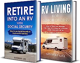 Book Cover RV Camping: Retire Into an RV with Social Security + RV Living for Senior Citizens: 2-in-1 RV Living Bundle