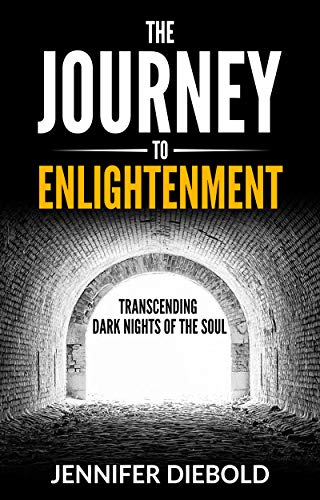 Book Cover The Journey to Enlightenment: Transcending Dark Nights of the Soul