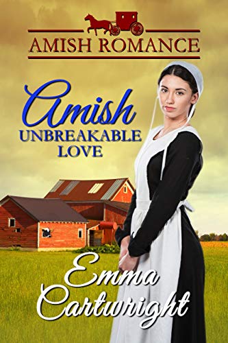 Book Cover Amish Unbreakable Love (Peachey Family Blessings Book 3)