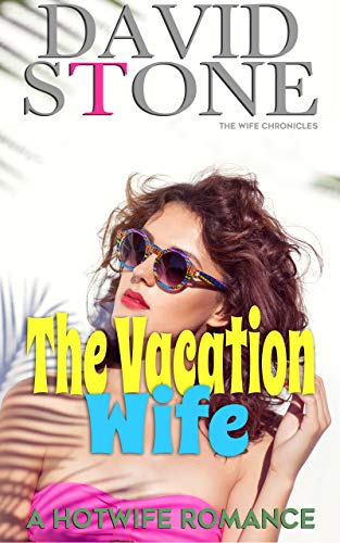 Book Cover The Vacation Wife: A Hotwife Romance