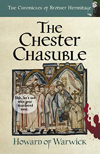 Book Cover The Chester Chasuble (The Chronicles of Brother Hermitage Book 14)