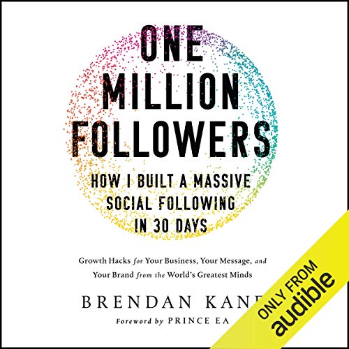 Book Cover One Million Followers: How I Built a Massive Social Following in 30 Days: Growth Hacks for Your Business, Your Message, and Your Brand from the World's Greatest Minds