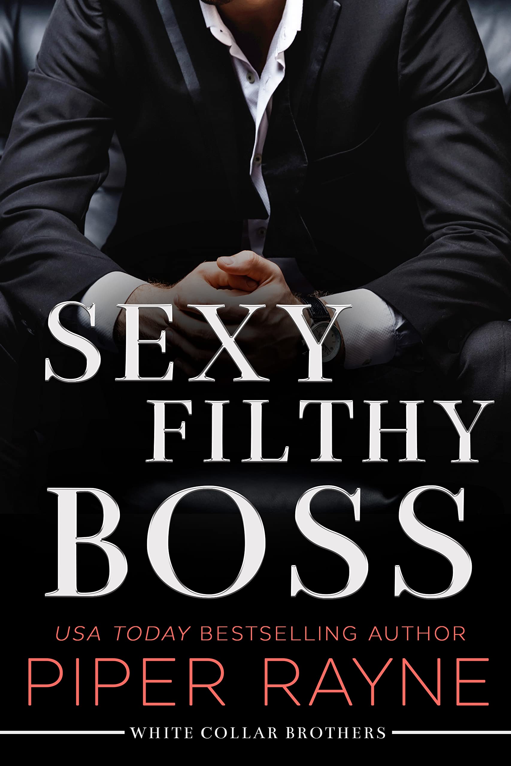 Book Cover Sexy Filthy Boss (White Collar Brothers Book 1)
