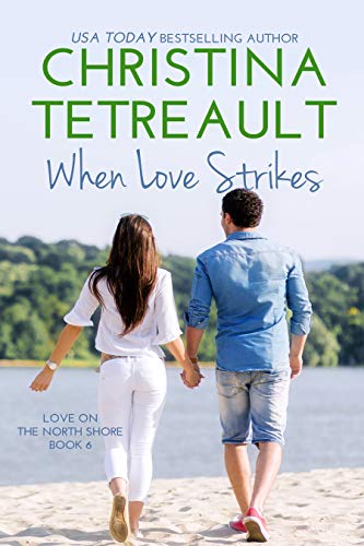 Book Cover When Love Strikes (Love on the North Shore Book 6)