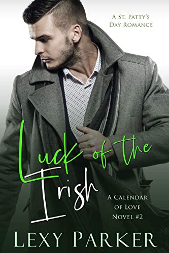 Book Cover Luck of the Irish: A St. Patty's Day Romance (A Calendar of Love Novel Book 2)