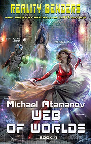 Book Cover Web of Worlds (Reality Benders Book #4): LitRPG Series