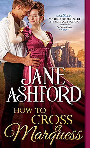 Book Cover How to Cross a Marquess (The Way to a Lord's Heart Book 3)