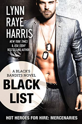 Book Cover Black List (Black's Bandits - Book 1): HOT Heroes for Hire: Mercenaries