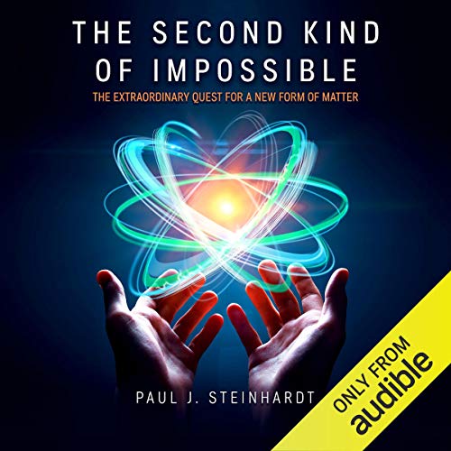 Book Cover The Second Kind of Impossible: The Extraordinary Quest for a New Form of Matter