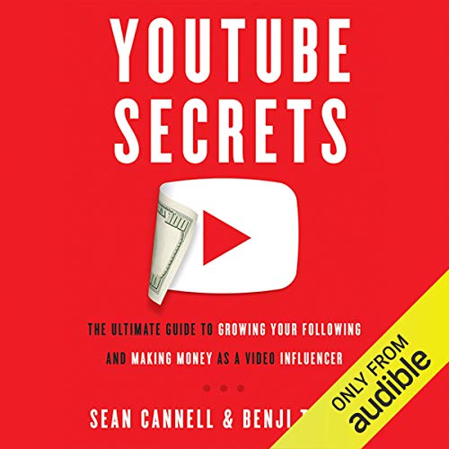 Book Cover YouTube Secrets: The Ultimate Guide to Growing Your Following and Making Money as a Video Influencer