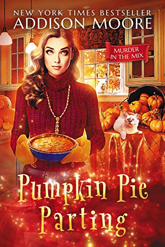 Book Cover Pumpkin Pie Parting: Cozy Mystery (MURDER IN THE MIX Book 15)