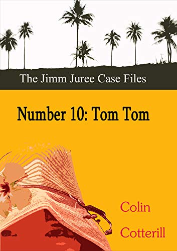 Book Cover Number Ten: Tom Tom (Jimm Juree Case Files Book 10)