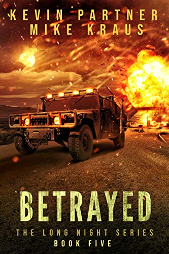 Book Cover Betrayed: Book 5 in the Thrilling Post-Apocalyptic Survival series: (The Long Night - Book 5)