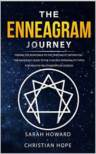 Book Cover The Enneagram Journey: Finding The Road Back to the Spirituality Within You - The Made Easy Guide to the 9 Sacred Personality Types: For Healthy Relationships in Couples