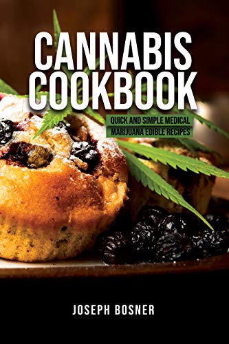 Book Cover Cannabis Cookbook: Quick and Simple Medical Marijuana Edible Recipes