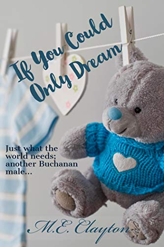 Book Cover If You Could Only Dream (Buchanan Brothers Series Book 5)
