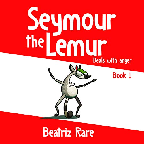 Book Cover Seymour the Lemur: Deals with Anger
