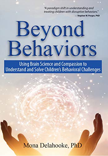Book Cover Beyond Behaviors: Using Brain Science and Compassion to Understand and Solve Children's Behavioral Challenges